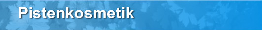 Pistenkosmetik